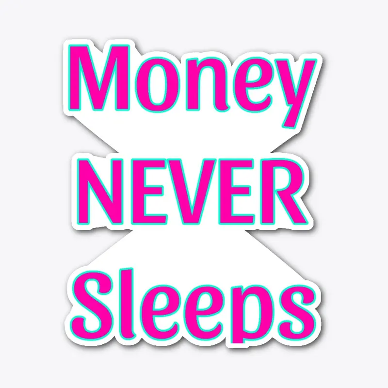 Money Never Sleeps turquoise/pink