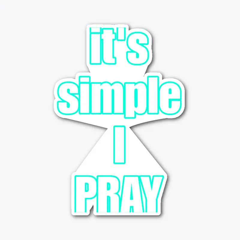 It's simple I pray - Back