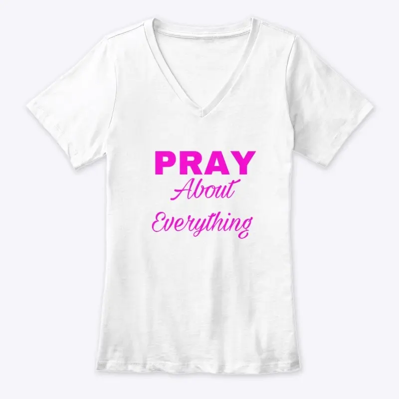 Pray About Everything-Pink