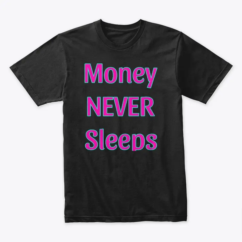 Money Never Sleeps turquoise/pink