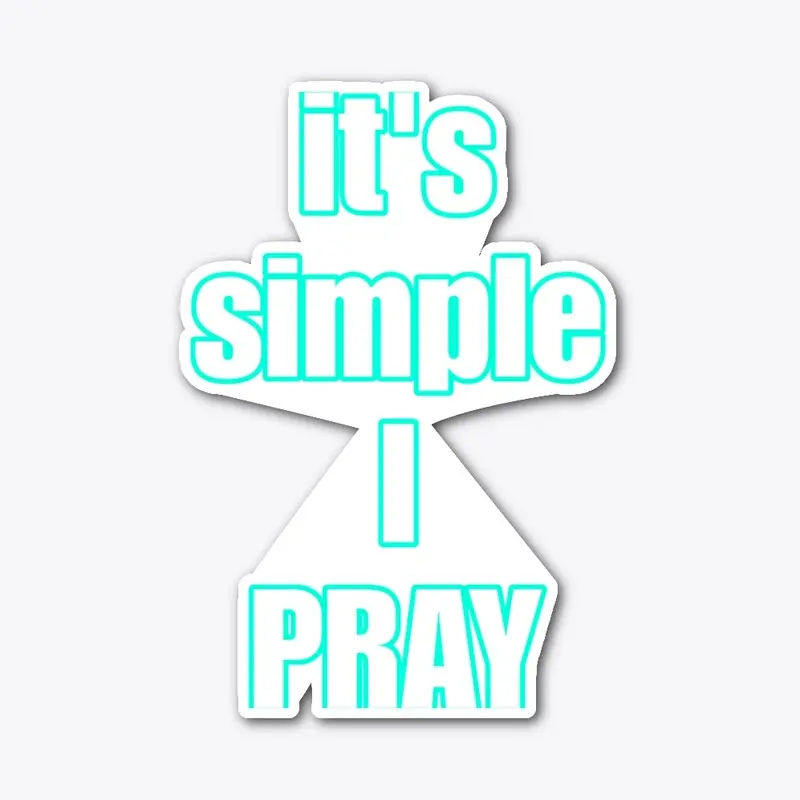 It's simple I pray - Back